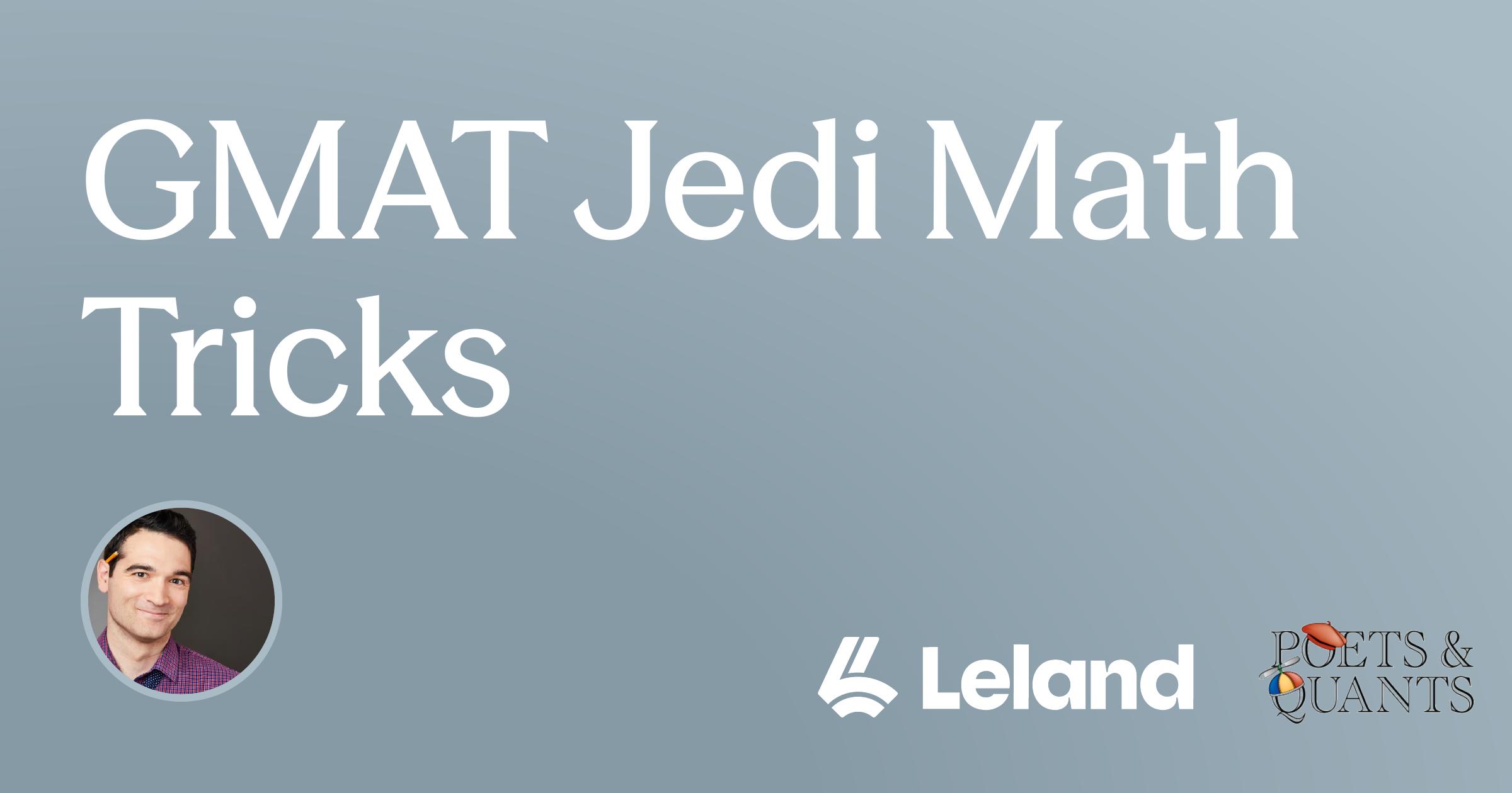 GMAT Jedi Math Tricks