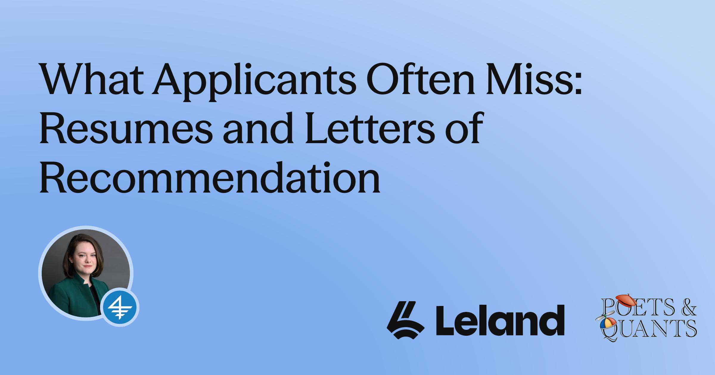 What Applicants Often Miss: Resumes and Letters of Recommendation