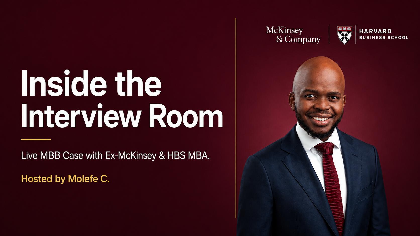 Inside the Interview Room: Live MBB Case
