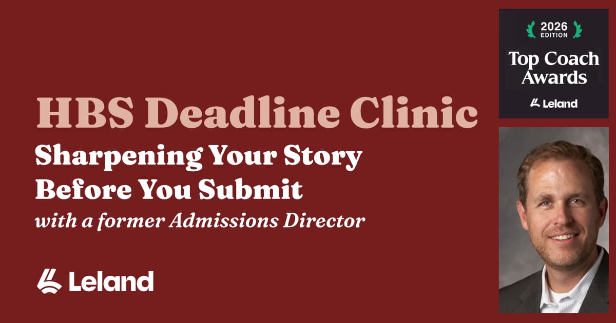 HBS Deadline Clinic: Sharpening Your Story Before You Submit