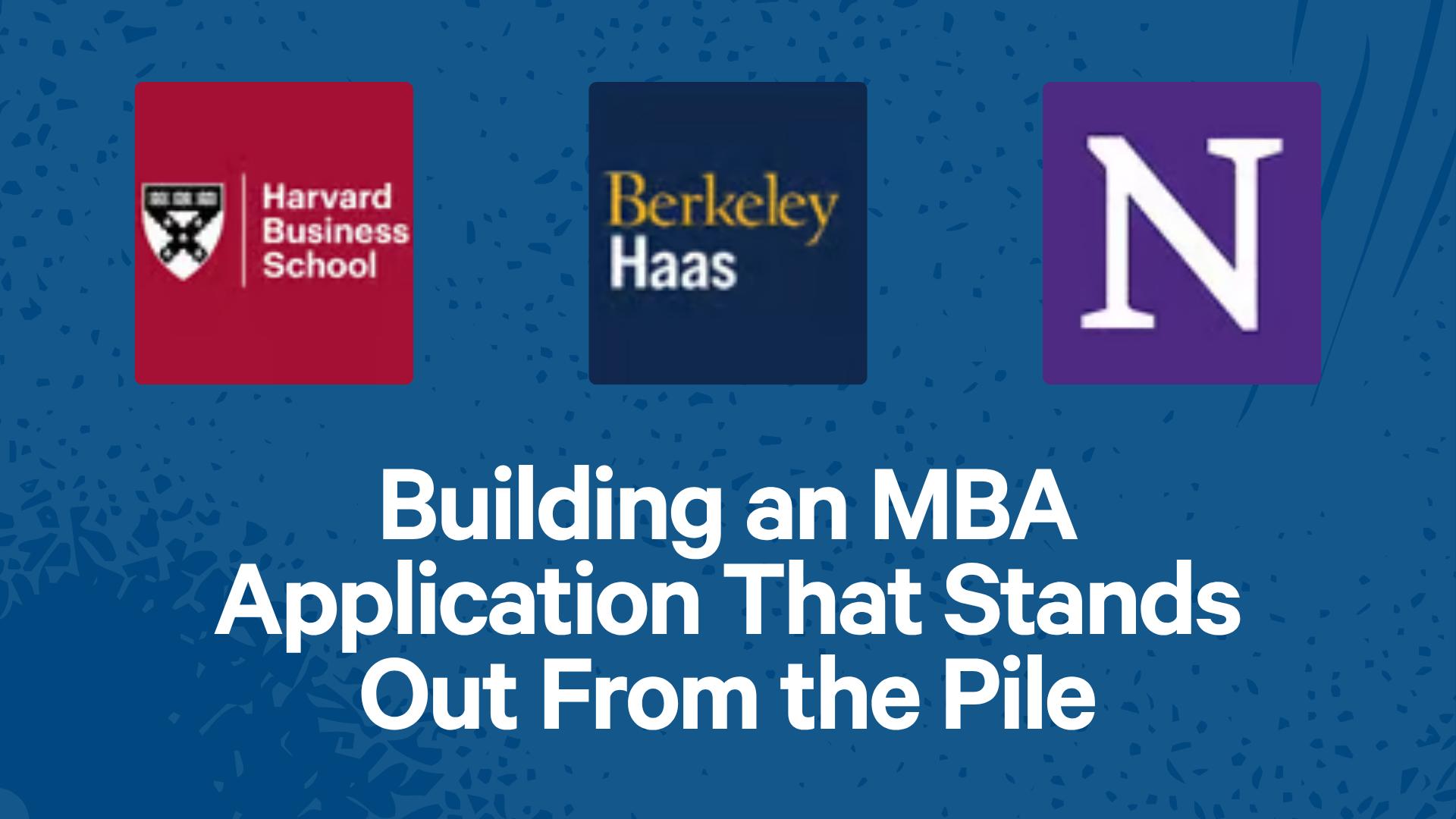 Building an MBA Application That Stands Out From the Pile