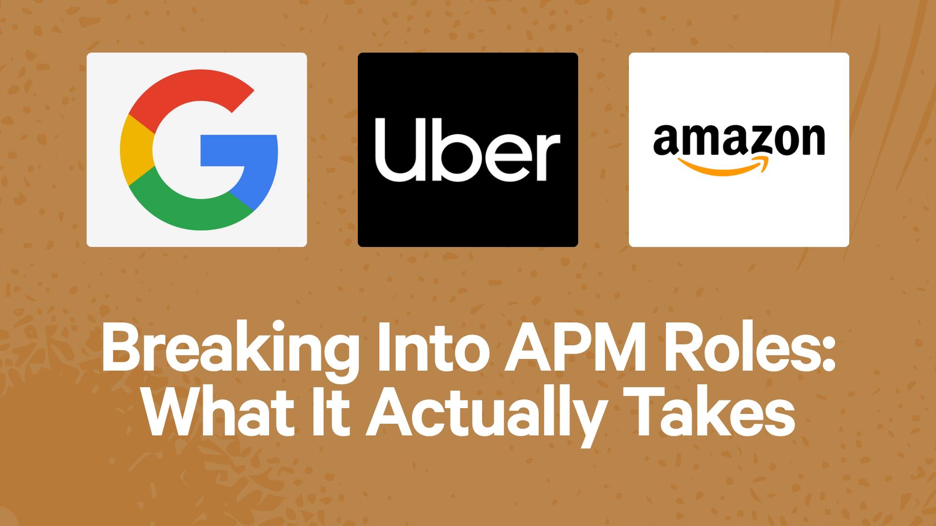 Breaking Into APM Roles: What It Actually Takes
