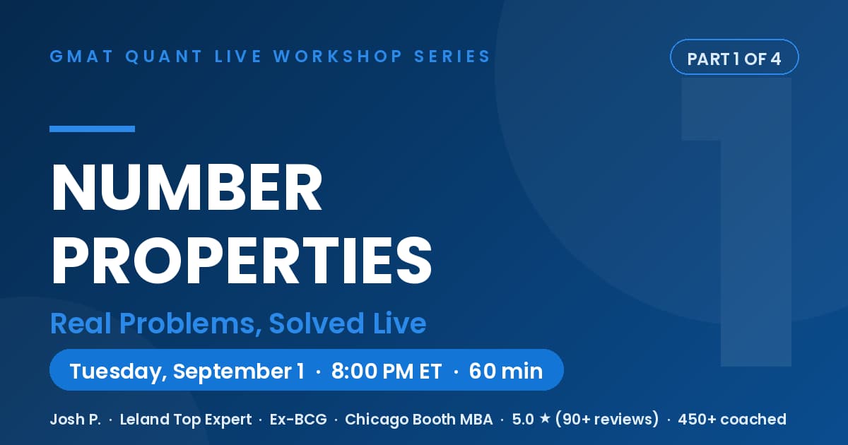GMAT Quant Workshop 1 of 4 — Number Properties: Odds, Evens & Remainders  