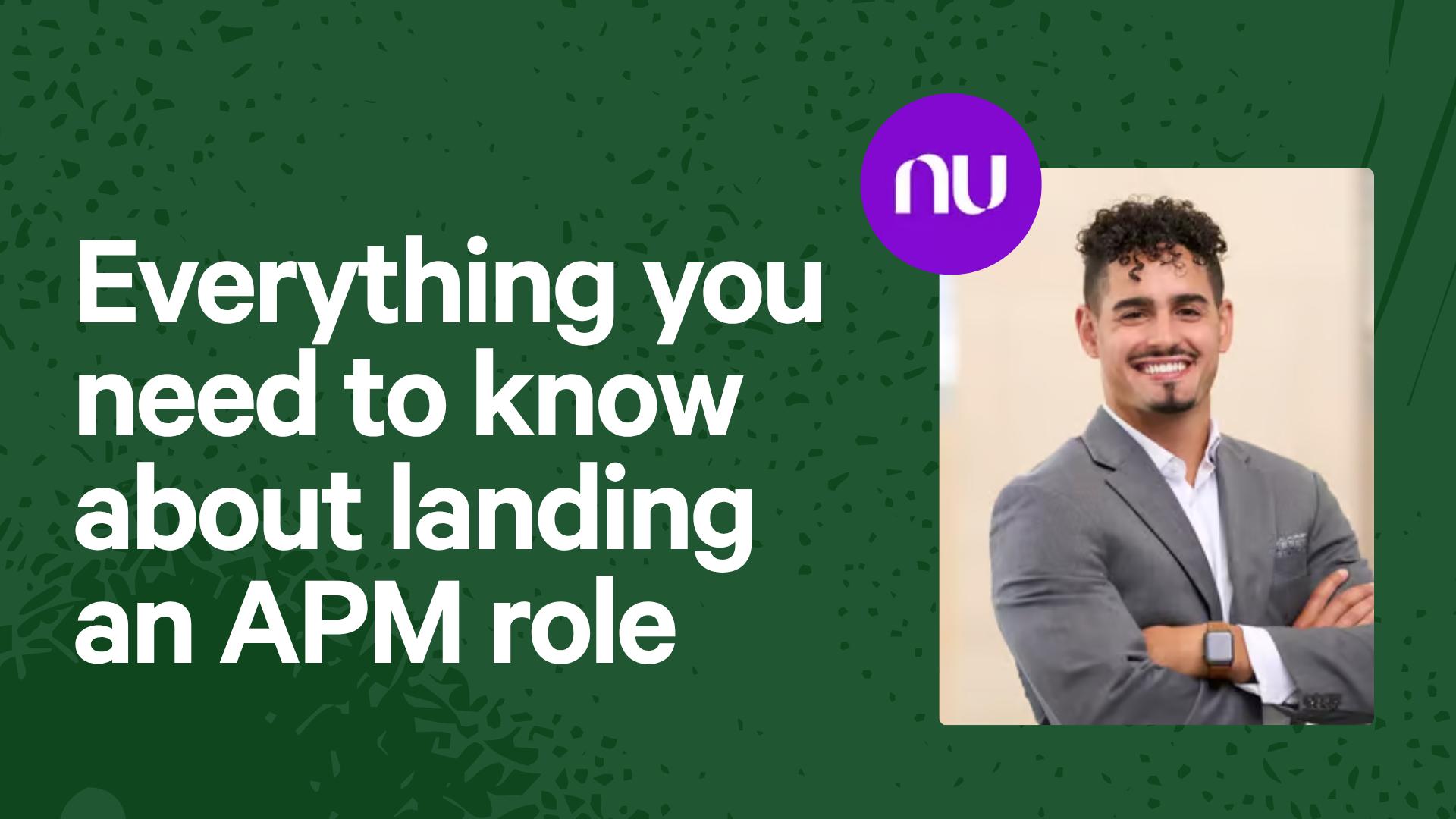 Everything you need to know about landing an APM role