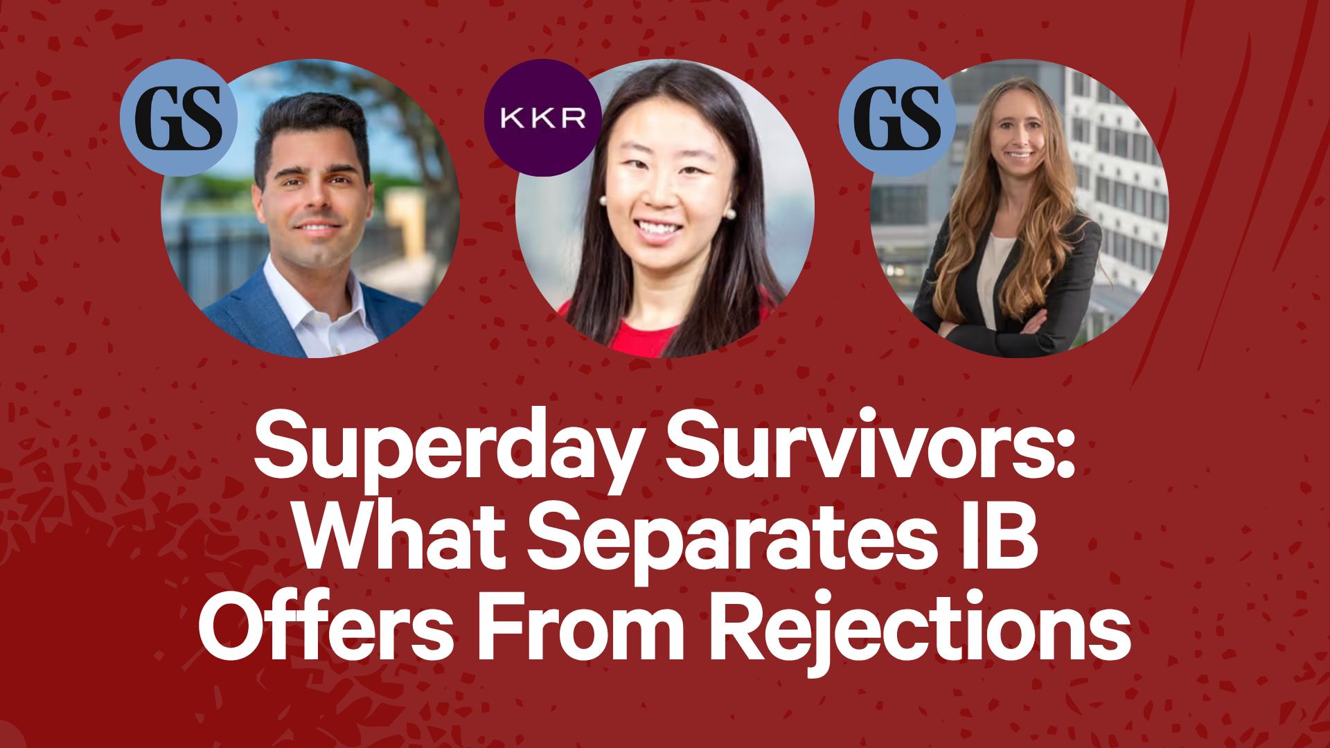 Superday Survivors: What Separates IB Offers From Rejections