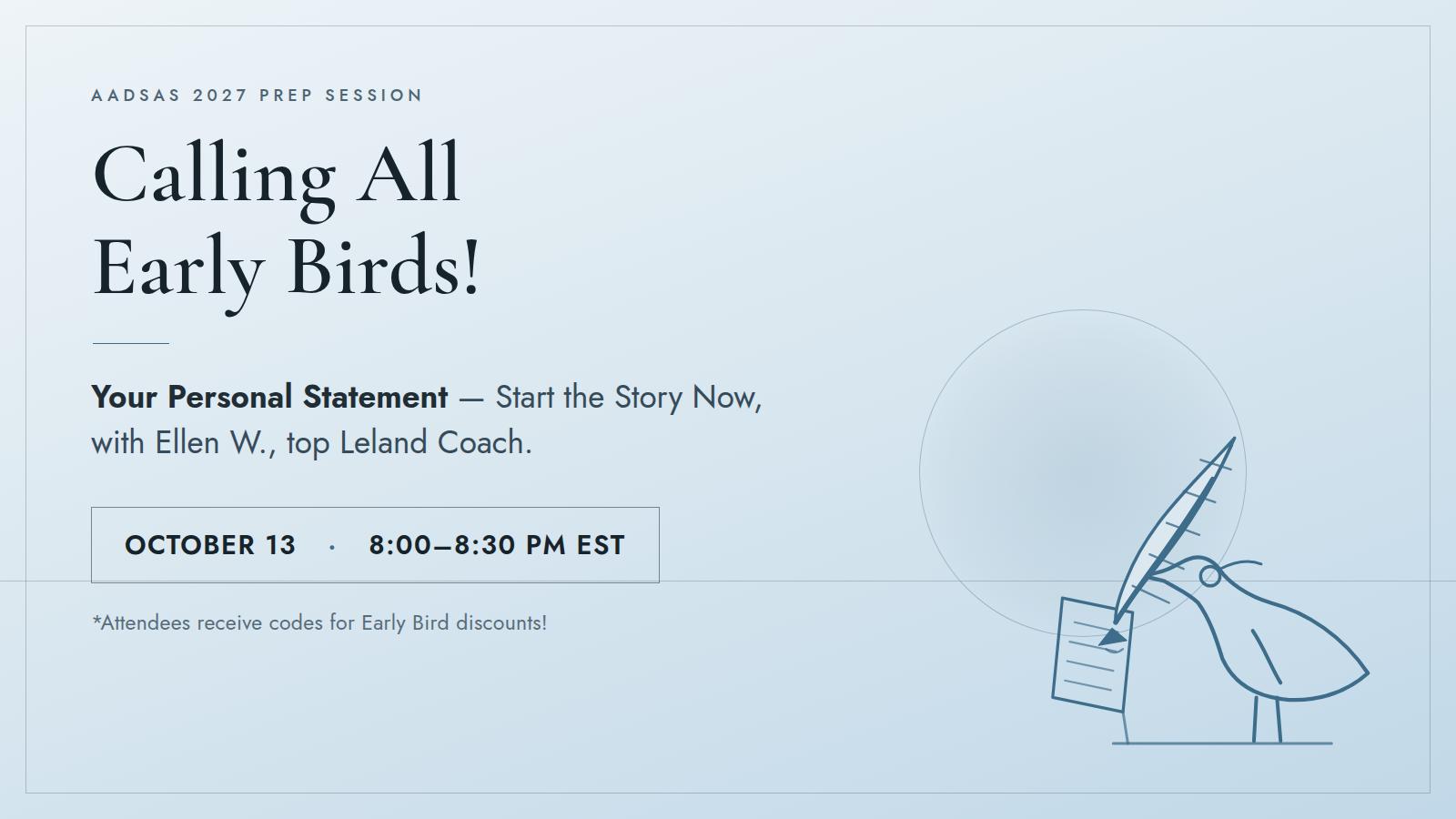 Dental School Early Bird Series: Your Personal Statement; Start the Story Now