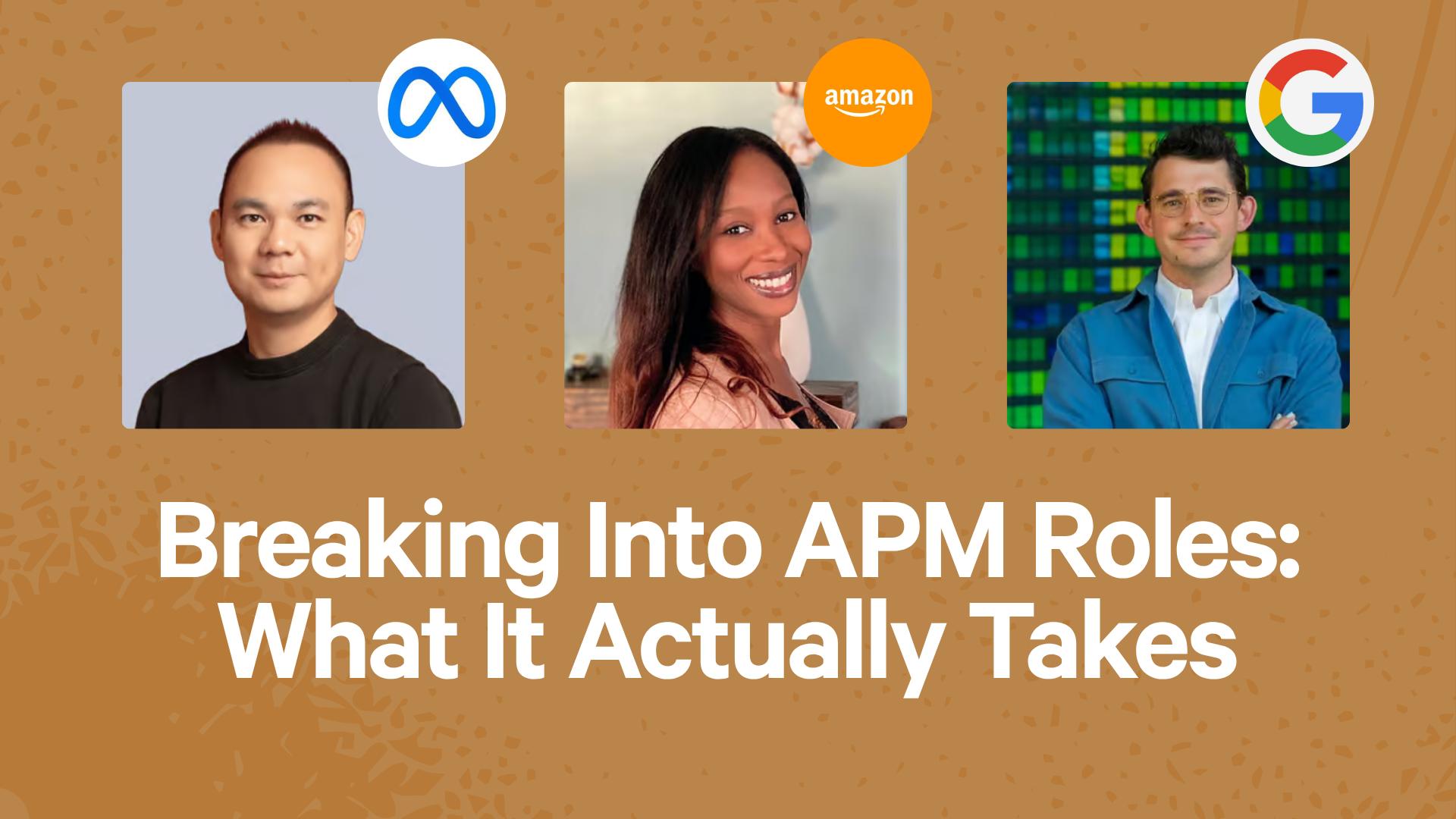 Breaking Into APM Roles: What It Actually Takes