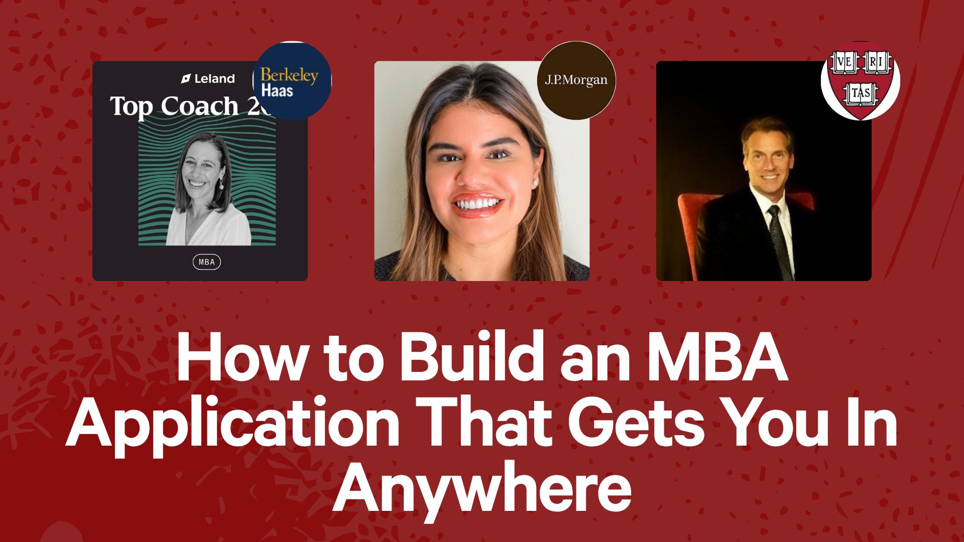 How to Build an MBA Application That Gets You In Anywhere