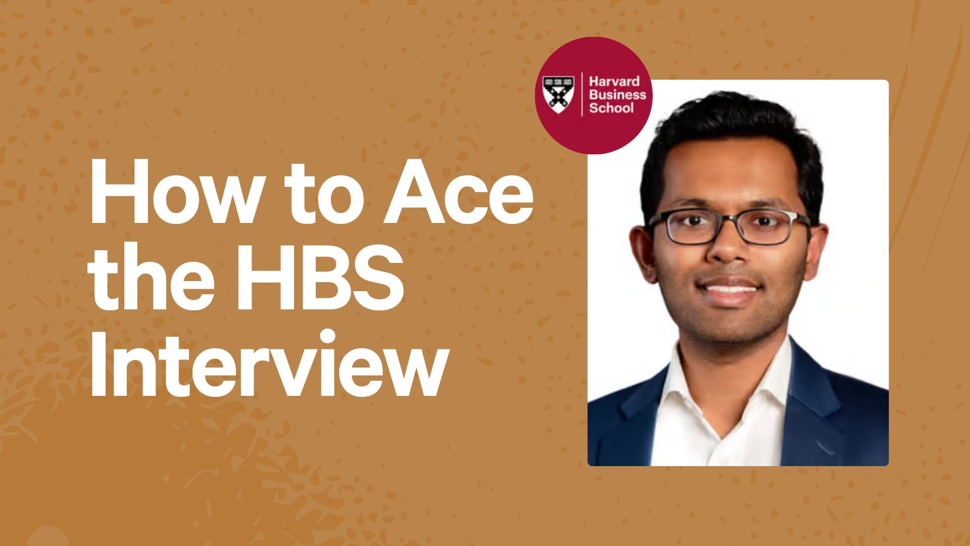 How to Ace the HBS Interview