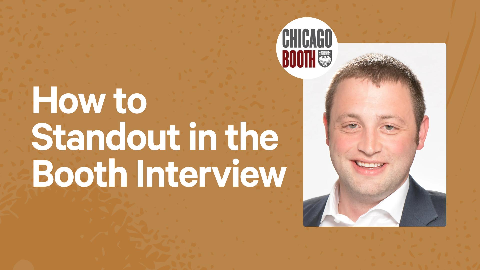 How to Standout in the Booth Interview