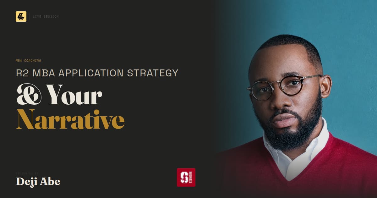 R2 MBA Application Strategy & Your Narrative
