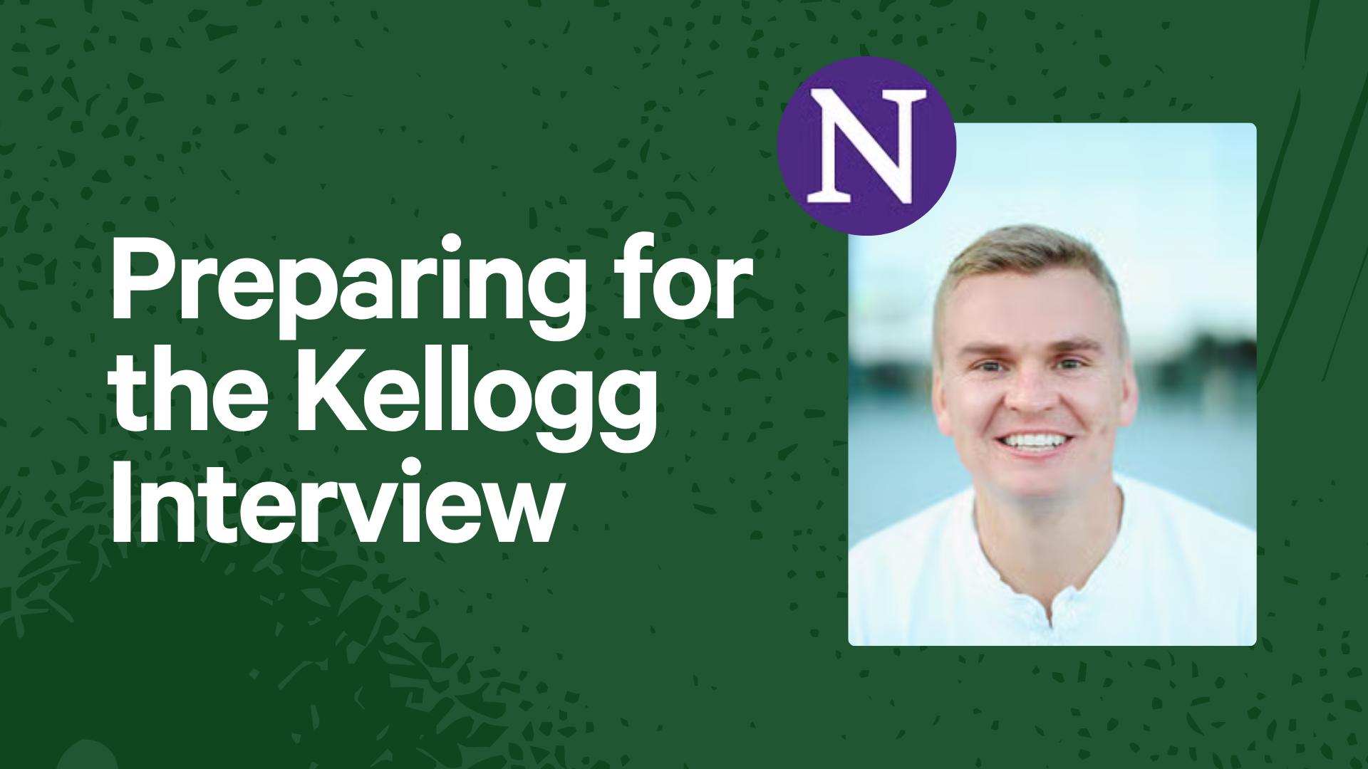 Preparing for the Kellogg Interview