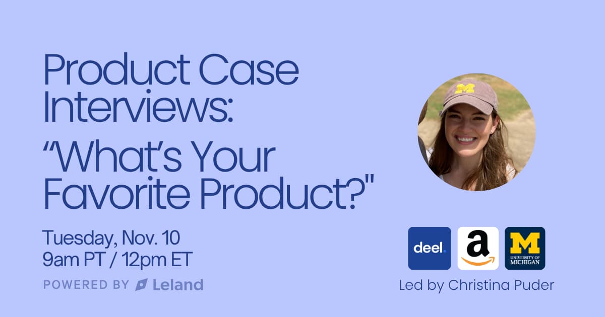 Product Case Interview Prep: “What’s Your Favorite Product?"