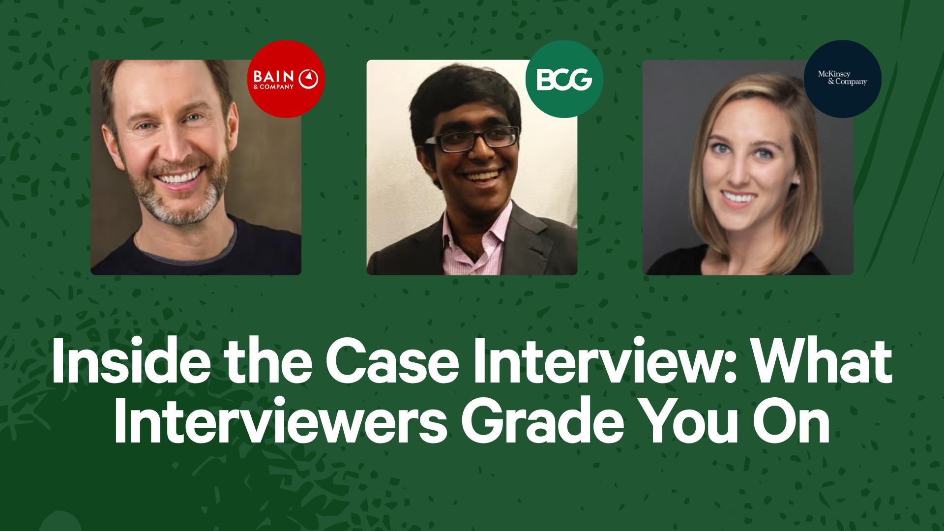 Inside the Case Interview: What Interviewers Grade You On