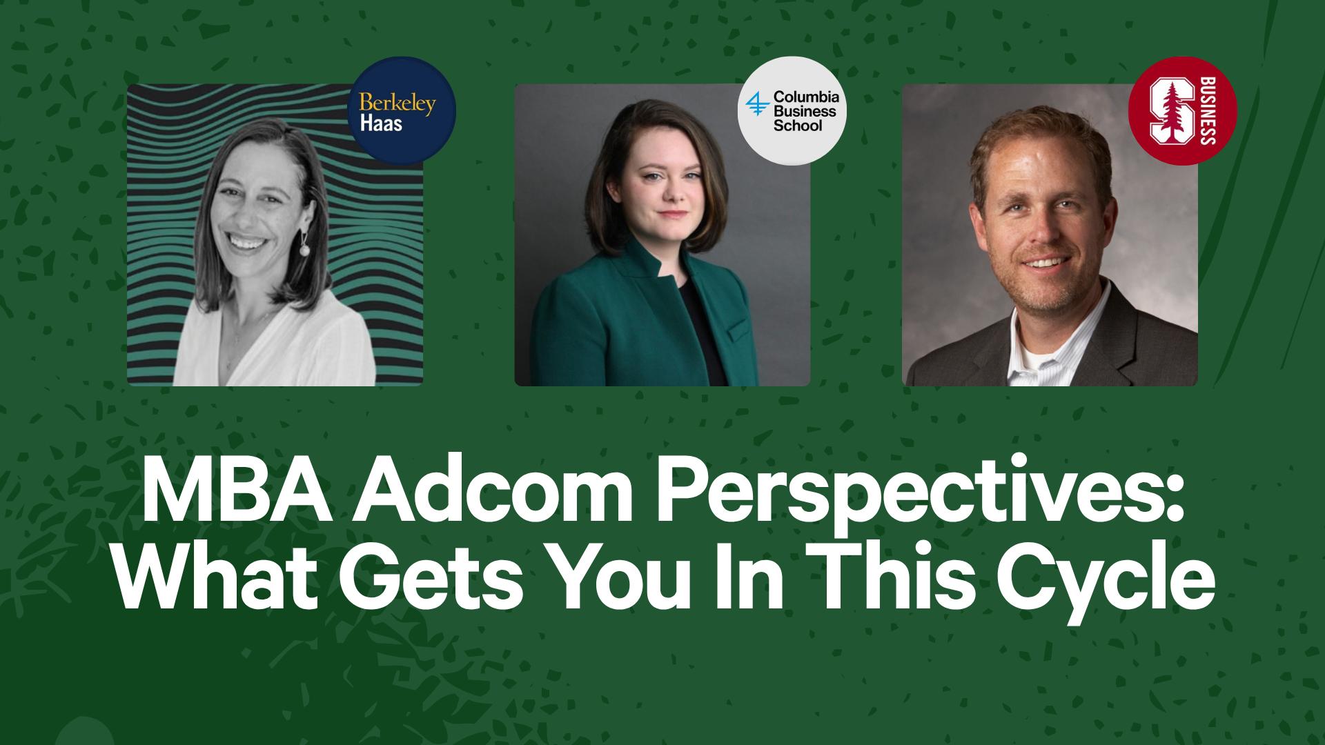 MBA Adcom Perspectives: What Gets You In This Cycle