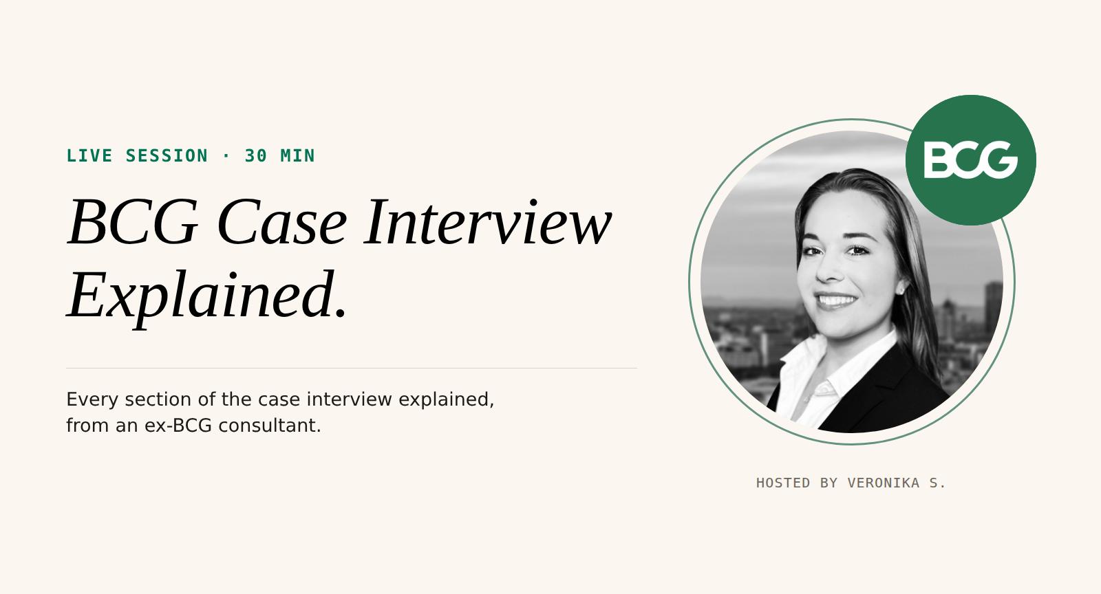 BCG Case Interview Explained: How to Approach, Section by Section