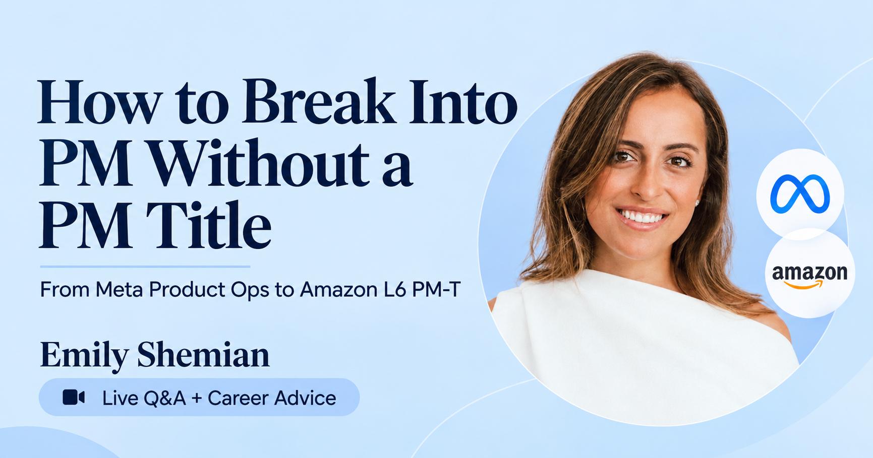 Breaking Into PM Without a PM Title: Live Q&A + Resume Reviews