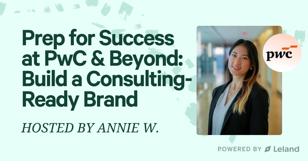 Prep for Success at PwC & Beyond: Build a Consulting-Ready Brand | Leland