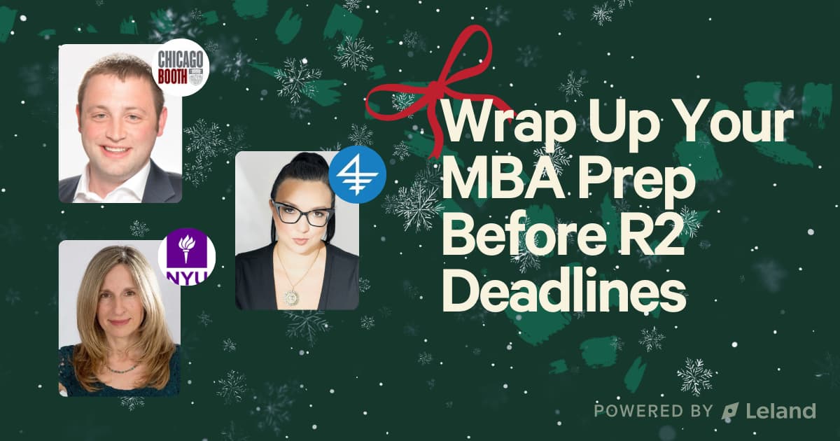 Wrap Up Your MBA Prep Before R2 Deadlines
