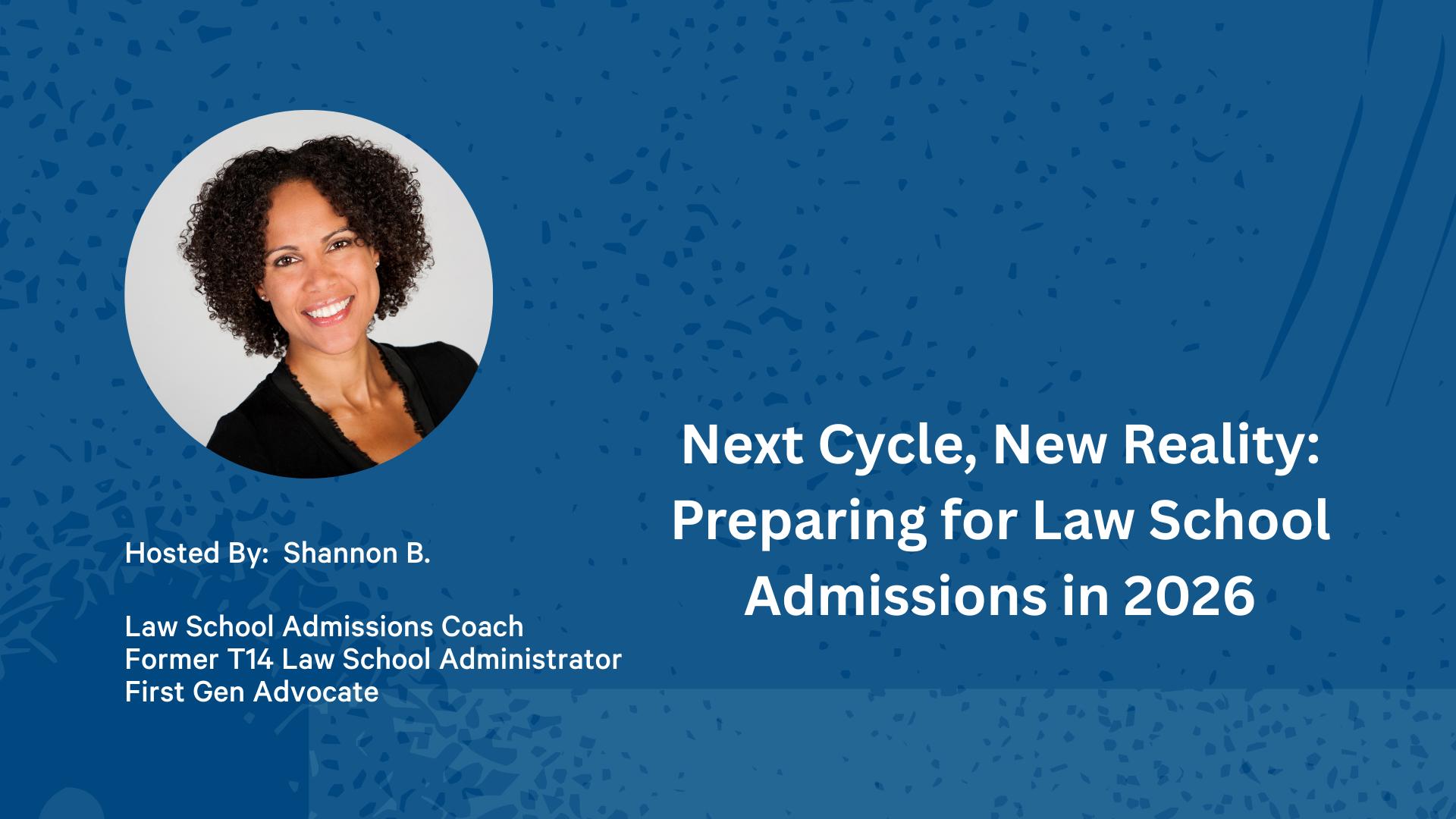Next Cycle, New Reality: Preparing for Law School Admissions in 2026-2027