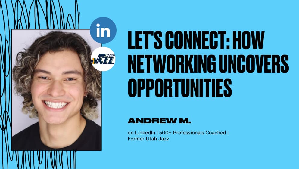 Let's Connect: How Networking Uncovers Opportunities 
