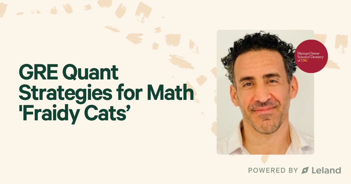 GRE Quant Strategies for Math 'Fraidy Cats’