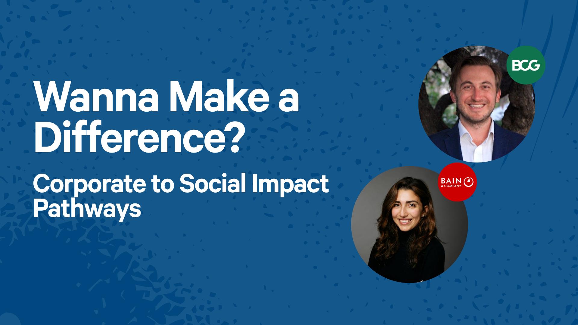 Wanna Make a Difference? Corporate to Social Impact Pathways