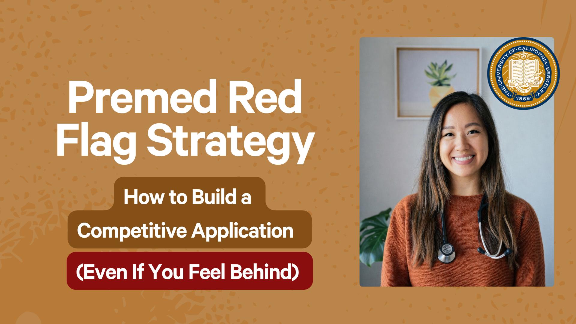 Premed Red Flag Strategy: How to Build a Competitive App Even if You Feel Behind