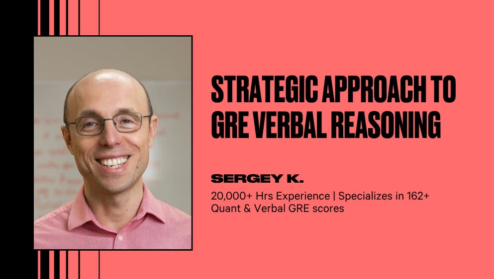 Strategic Approach to GRE Verbal Reasoning