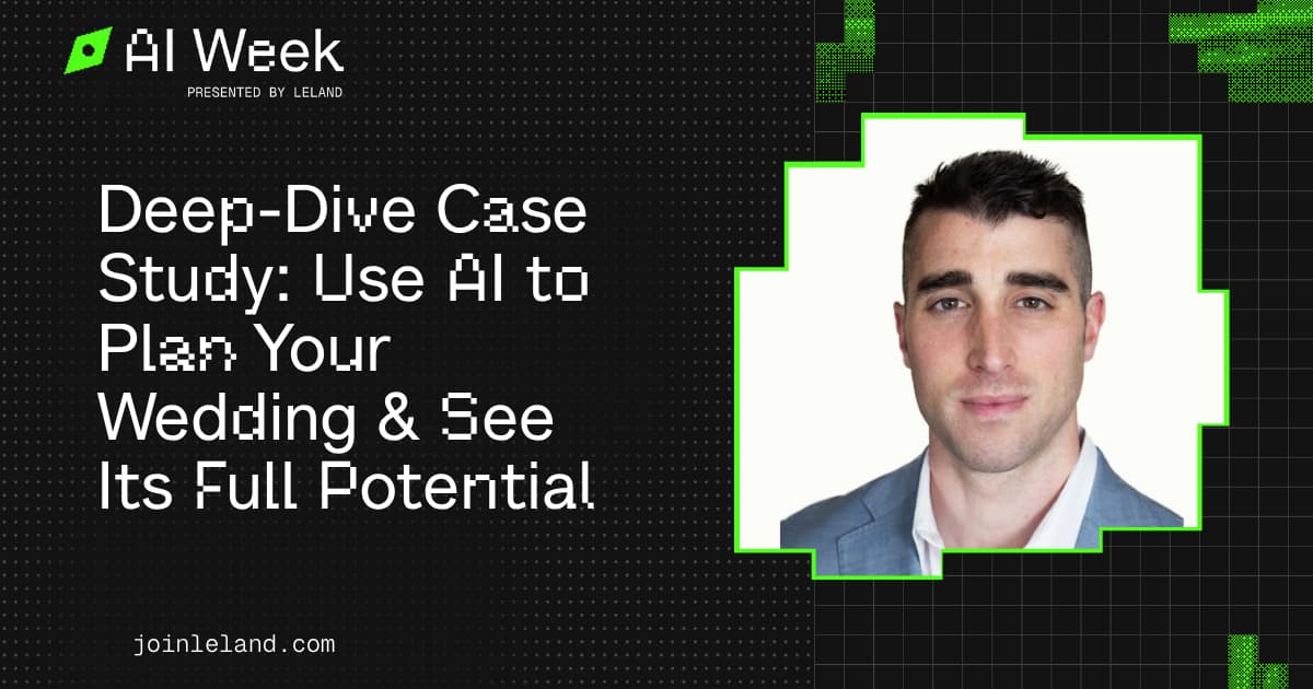 Deep-Dive Case Study: Use AI to Plan Your Wedding & See Its Full Potential