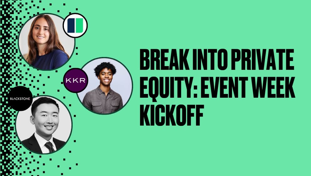 Break into Private Equity: Event Week Kickoff