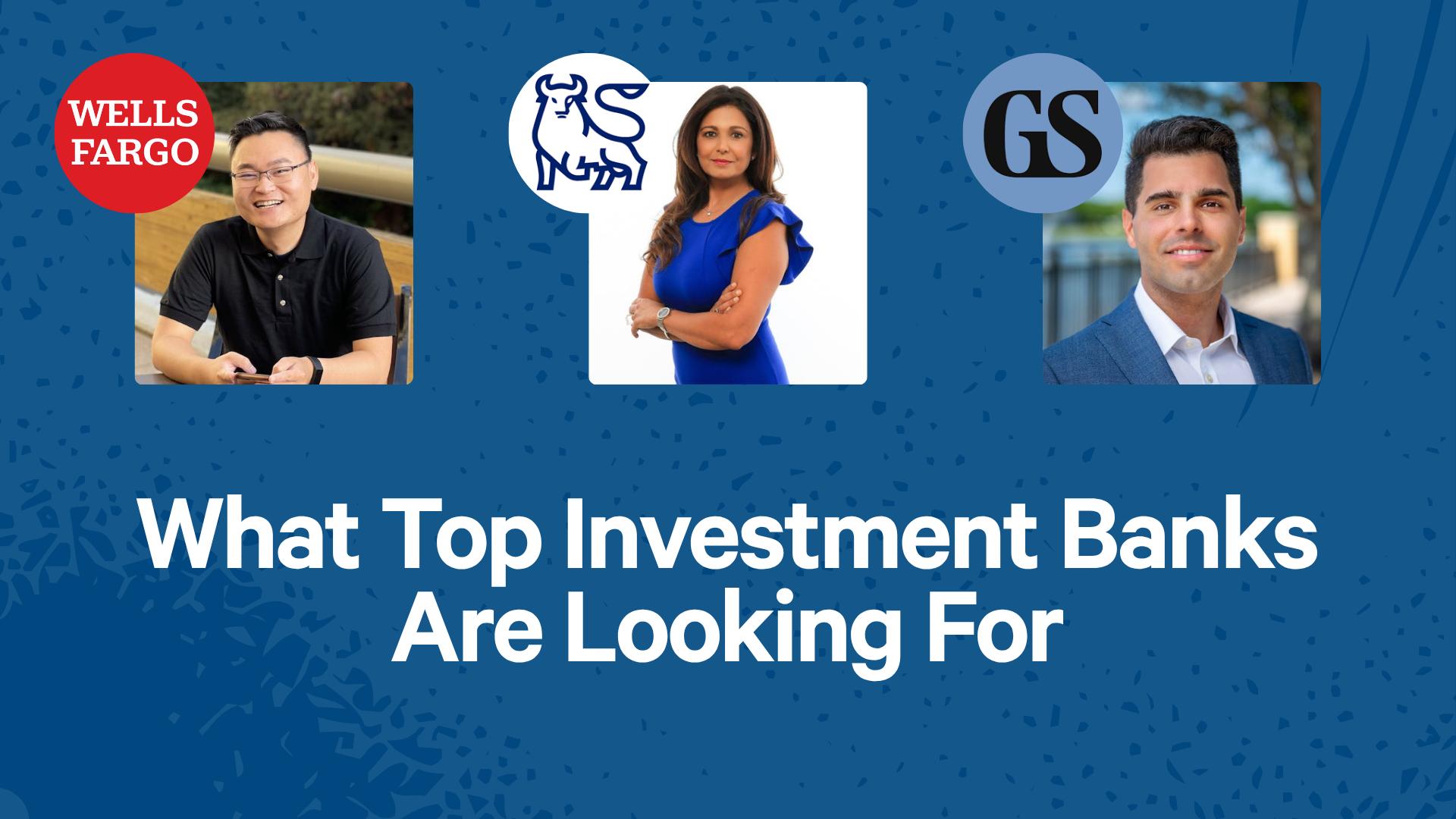 What Top Investment Banks Are Looking For