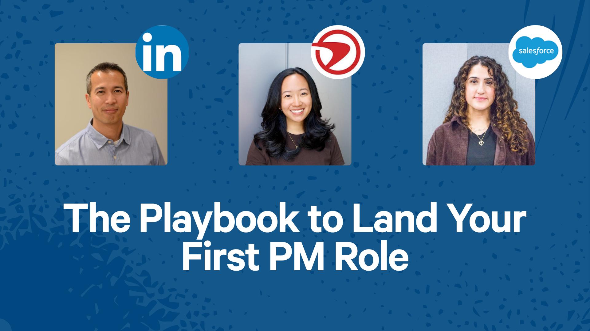 The Playbook to Land Your First PM Role