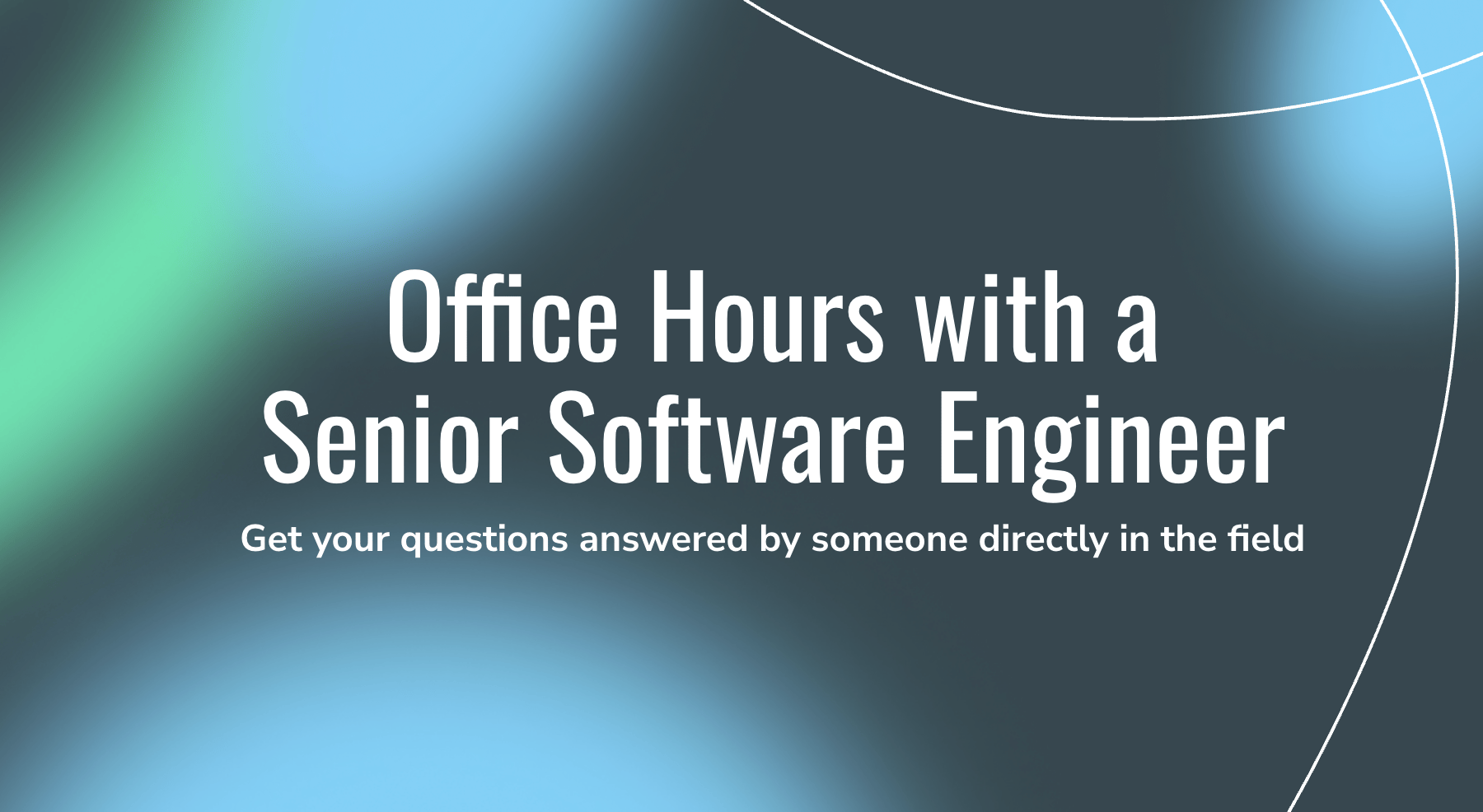 Office Hours with a Senior Software Engineer
