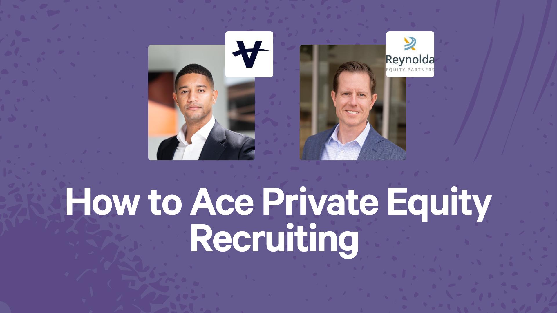 How to Ace Private Equity Recruiting 