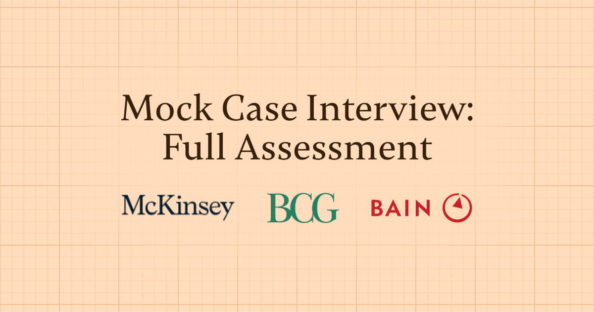 Mock Case Interview: Full Assessment