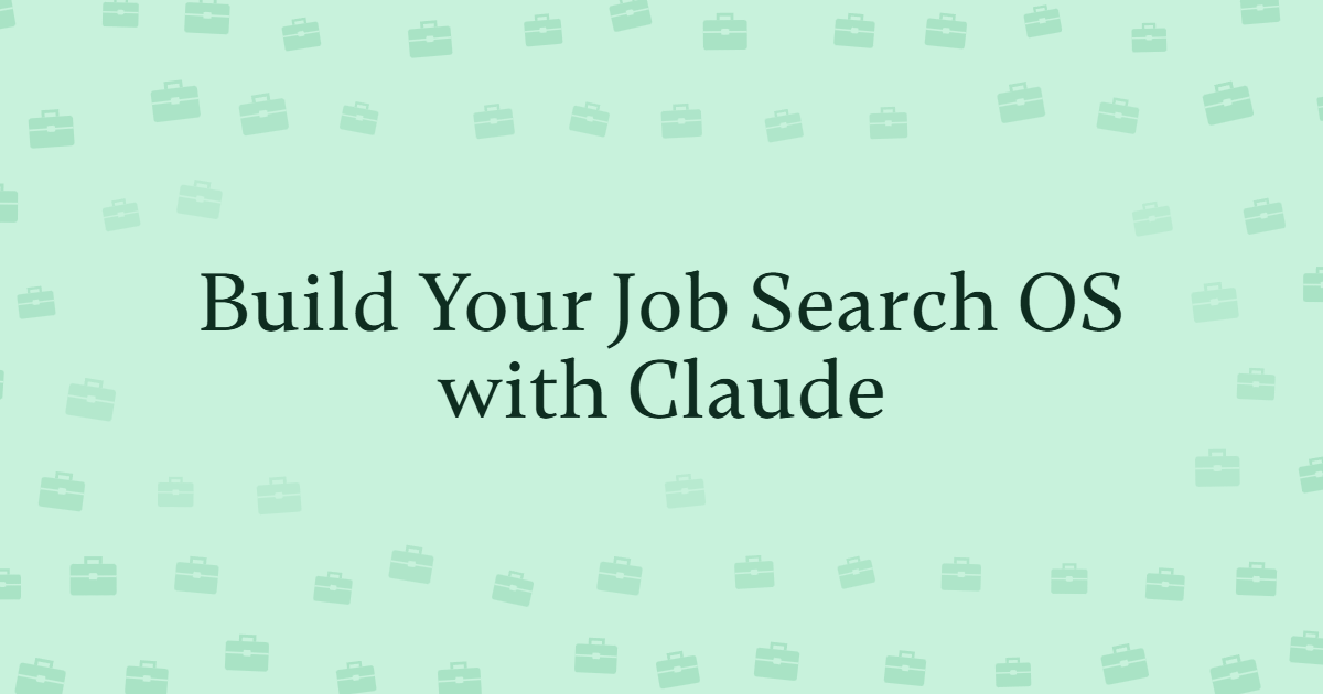 Build Your Job Search OS with Claude