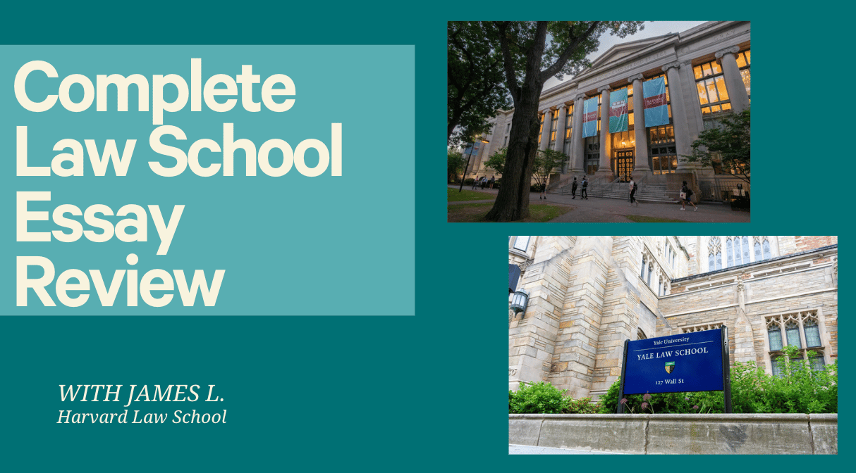 Start to Finish Law School Essay Workshop with HLS Alum
