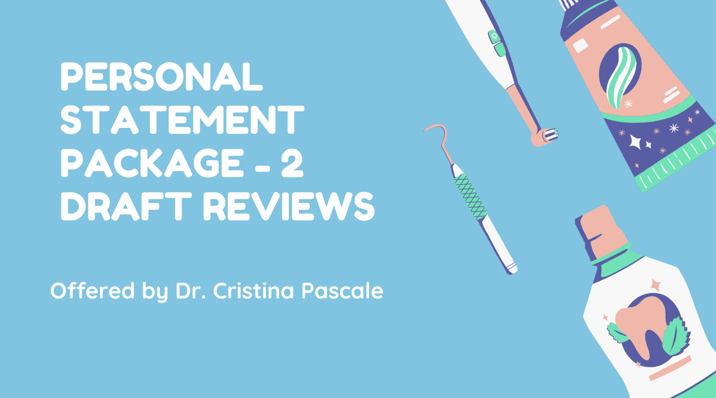 Make every Dental Admissions counselor  stop & read your Personal Statement