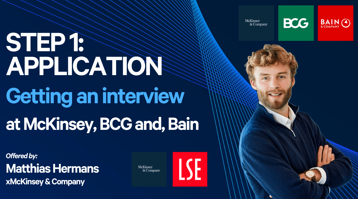 Step 1: Getting an interview at McKinsey, BCG, and Bain