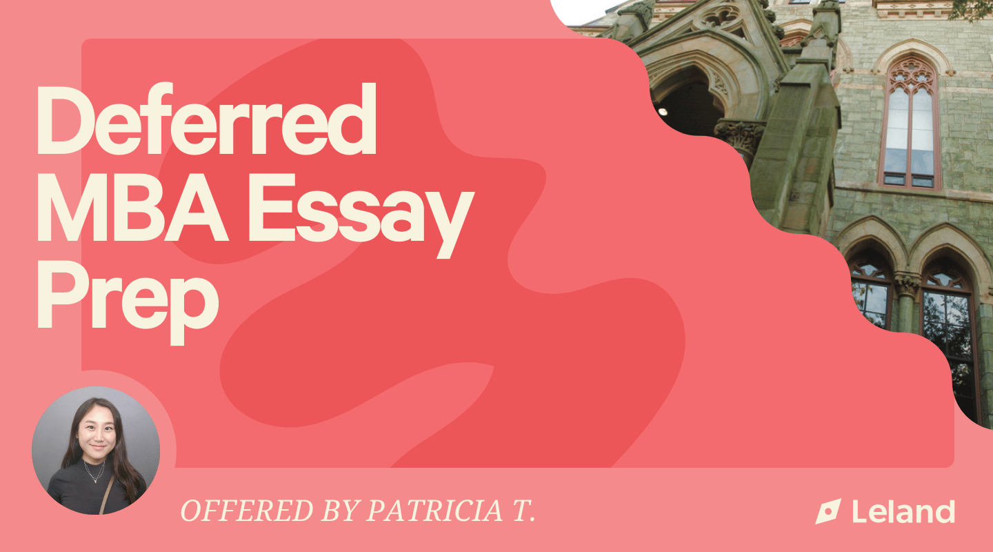 Deferred MBA Essays: Nail Your Apps! 
