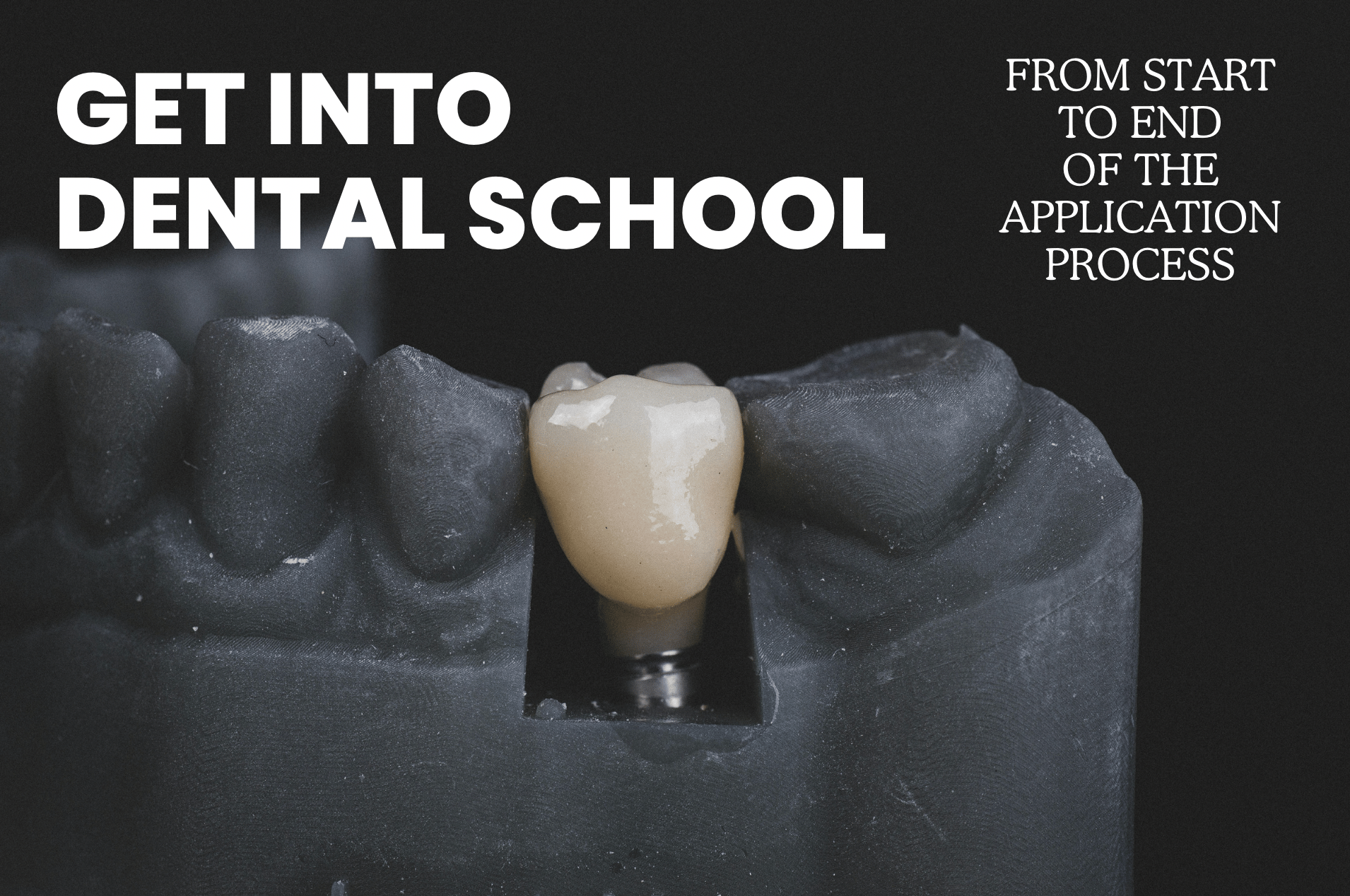 Apply to Dental School