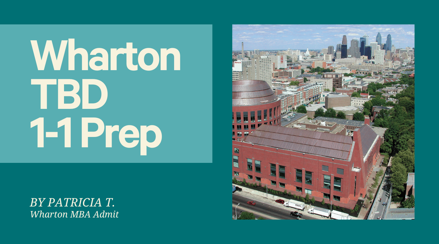 Wharton TBD Prep + Debrief