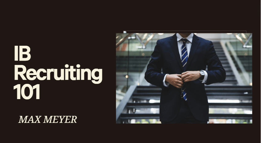 Investment Banking Prep | Summer, Full-Time, or Lateral Recruiting