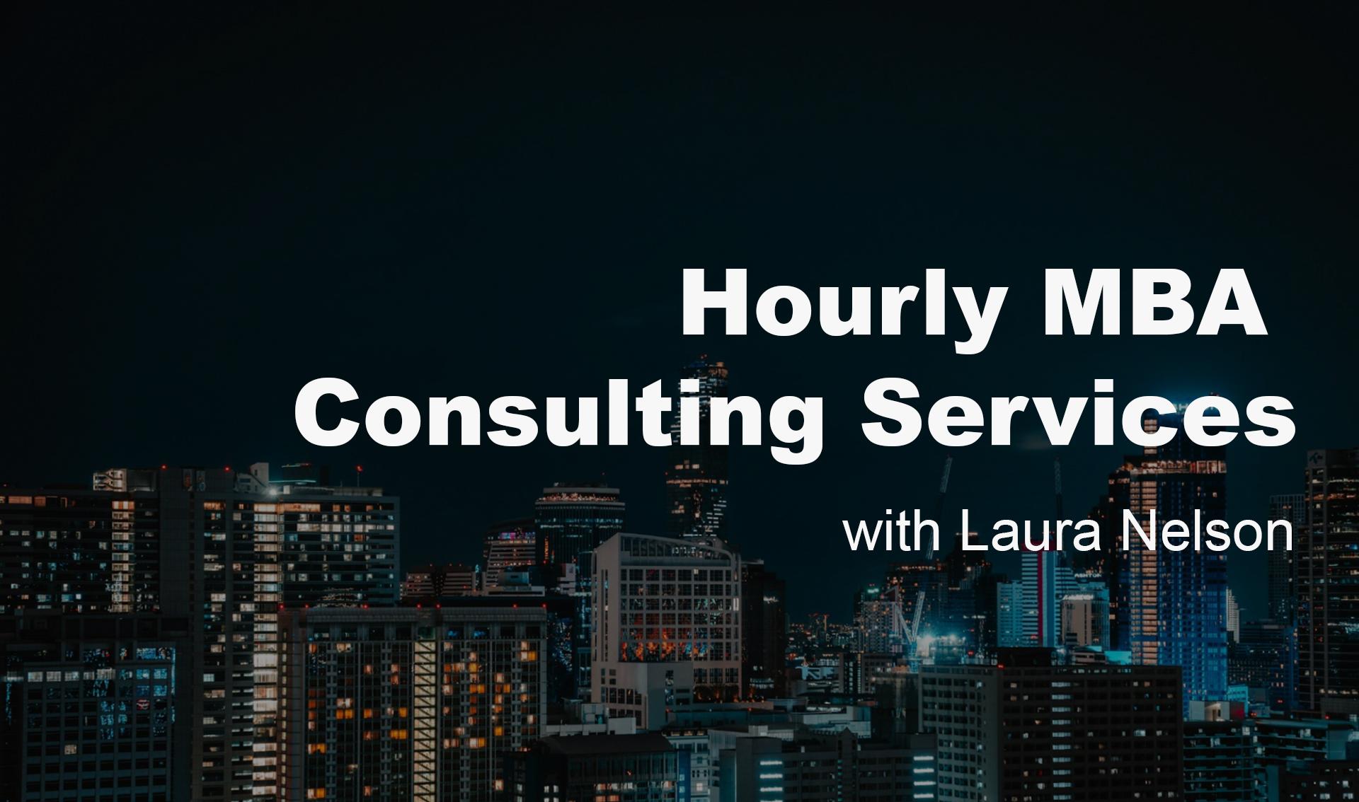 Hourly MBA Consulting Services