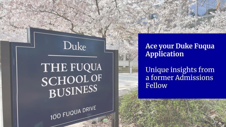 Ace your Duke (Fuqua) MBA Application