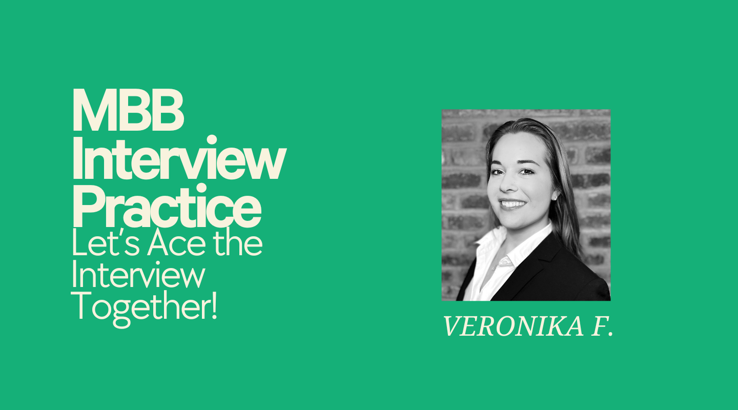 MBB Practice Interview (Case & Fit) with Personalized Feedback