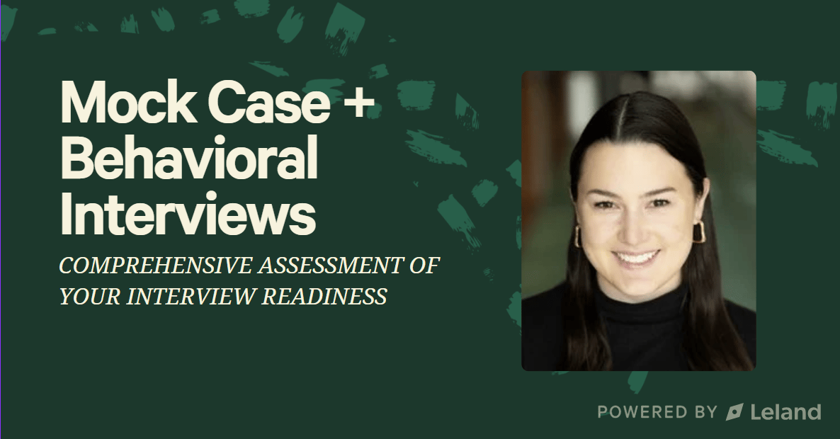 Mock Case + Behavioral Interviews - Comprehensive Assessment