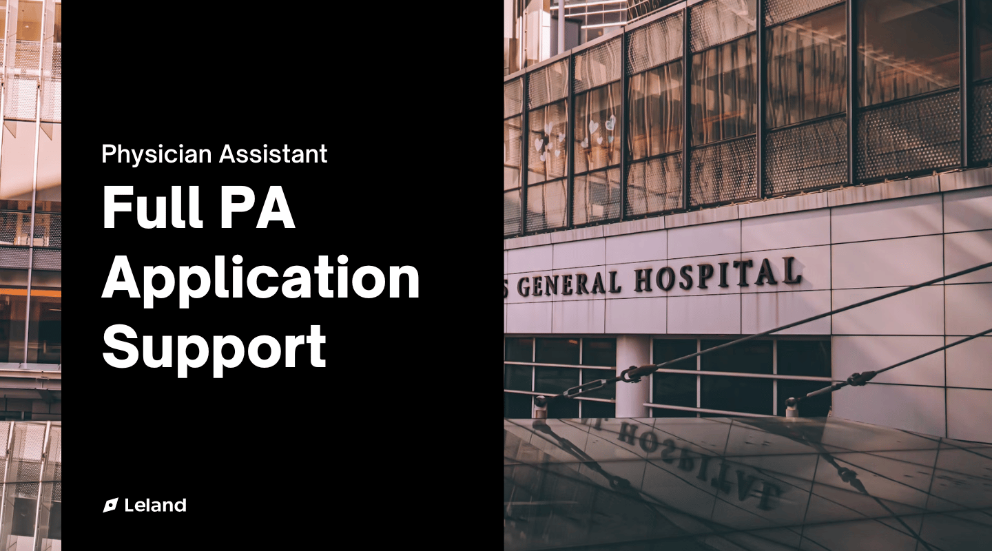 Full PA Application Support — Land Your Dream Program