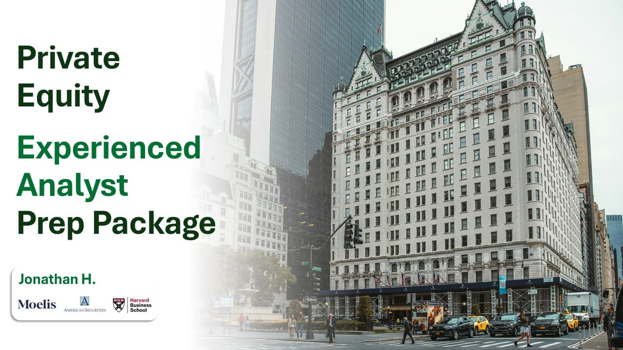 Private Equity Experienced Analyst Prep Package